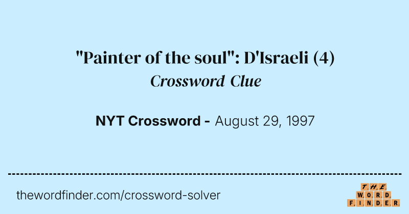 "Painter of the soul": D'Israeli crossword clue image