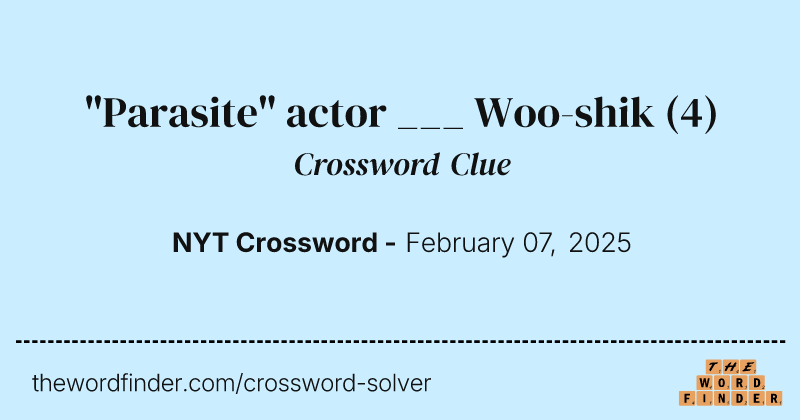 "Parasite" actor ___ Woo-shik crossword clue image