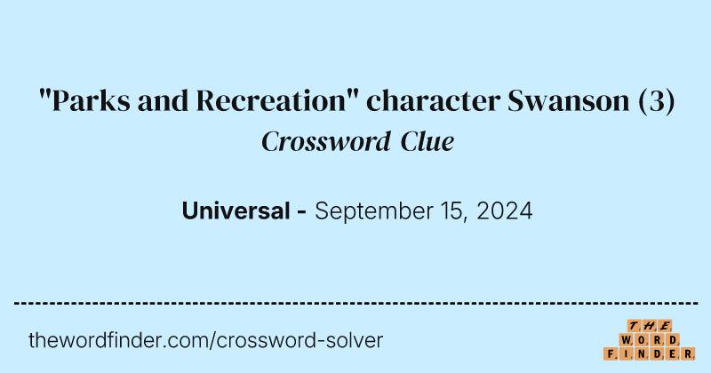 "Parks and Recreation" character Swanson crossword clue image