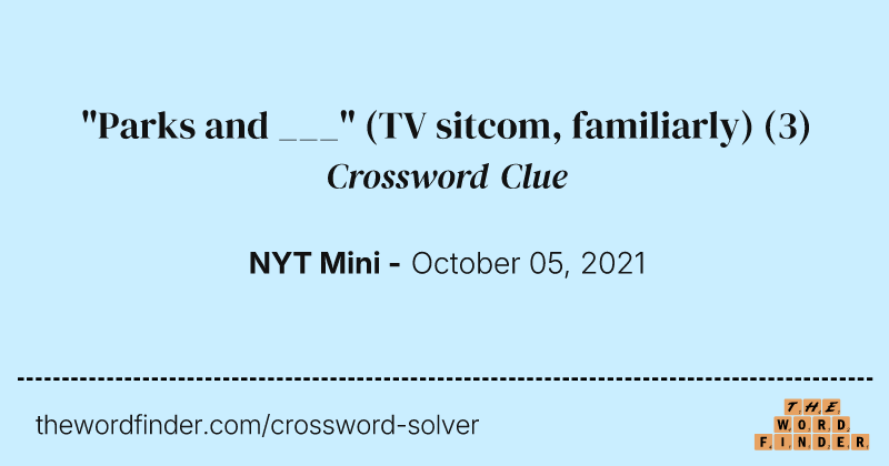 "Parks and ___" (TV sitcom, familiarly) crossword clue image