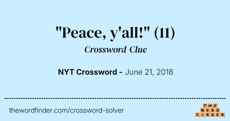 "Peace, y'all!" crossword clue image