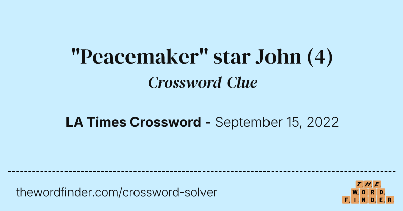 "Peacemaker" star John crossword clue image