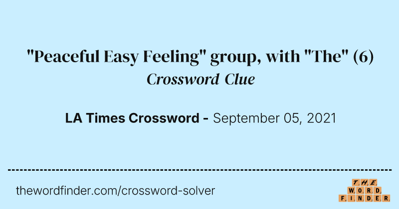"Peaceful Easy Feeling" group, with "The" crossword clue image