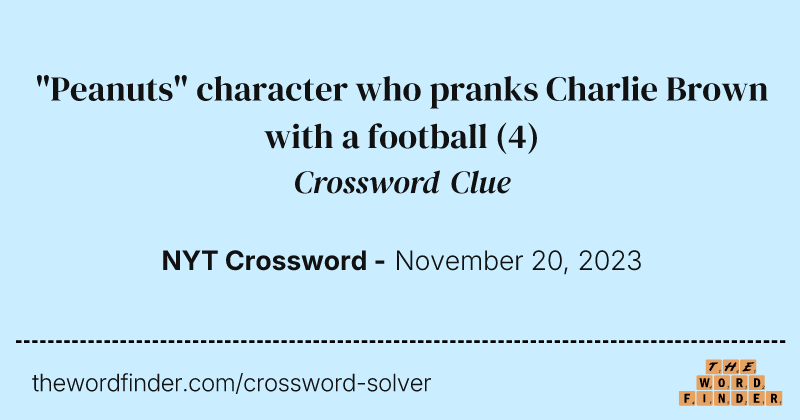 "Peanuts" character who pranks Charlie Brown with a football crossword clue image