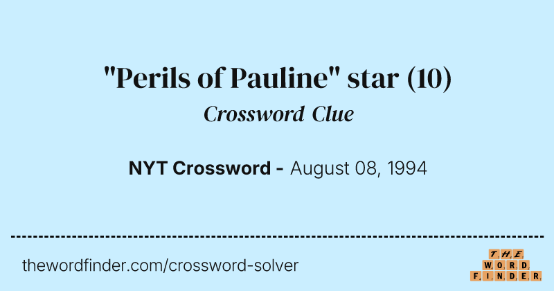 "Perils of Pauline" star crossword clue image