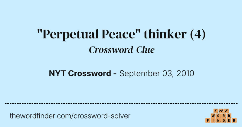 "Perpetual Peace" thinker crossword clue image