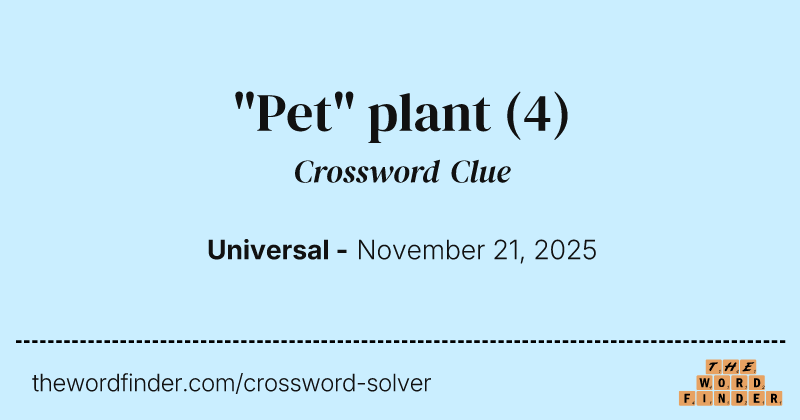 "Pet" plant crossword clue image
