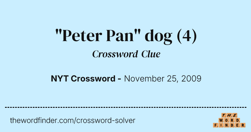 "Peter Pan" dog crossword clue image