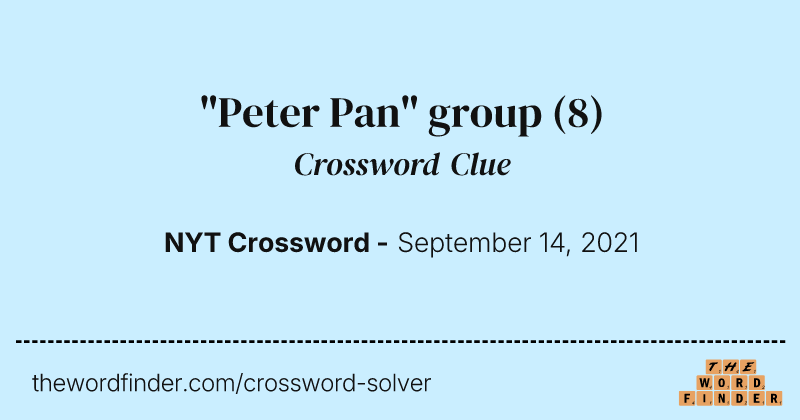 "Peter Pan" group crossword clue image