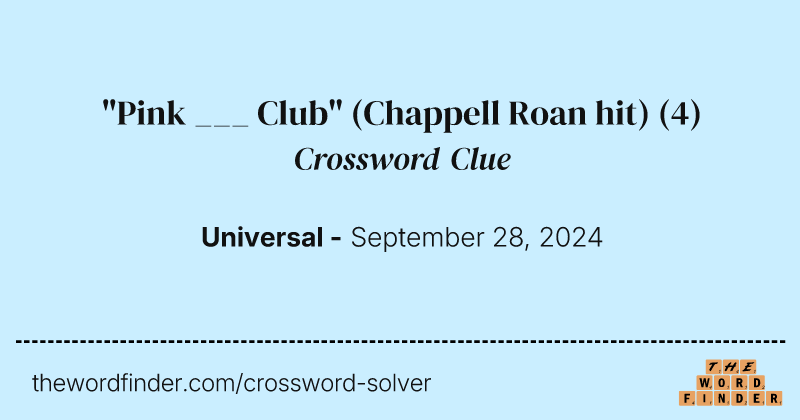 "Pink ___ Club" (Chappell Roan hit) crossword clue image