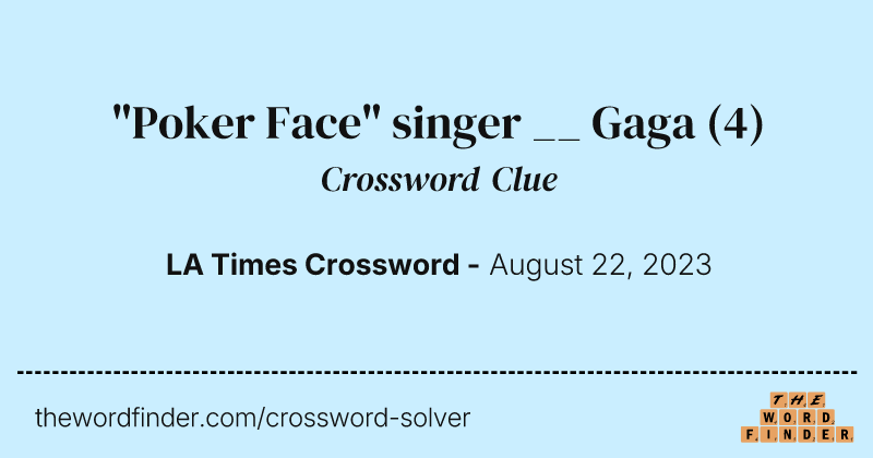 "Poker Face" singer __ Gaga crossword clue image