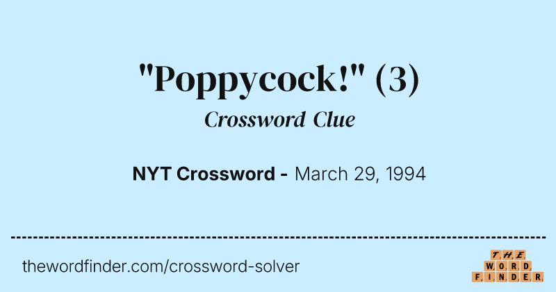 "Poppycock!" crossword clue image