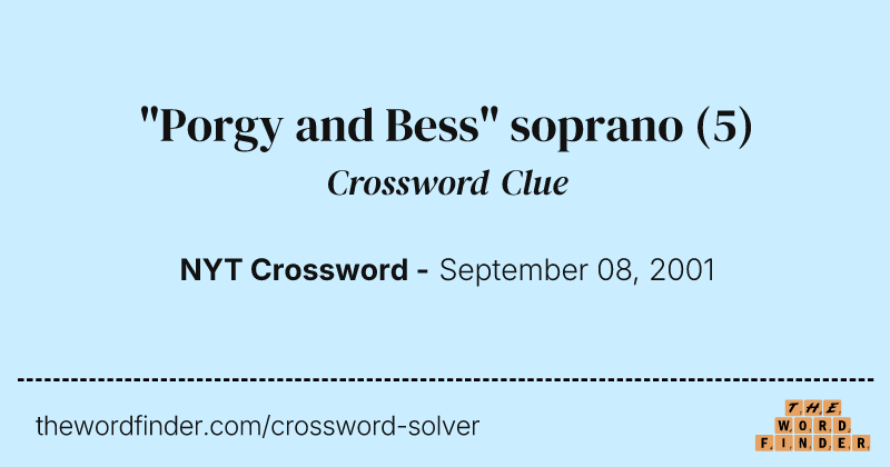 "Porgy and Bess" soprano crossword clue image