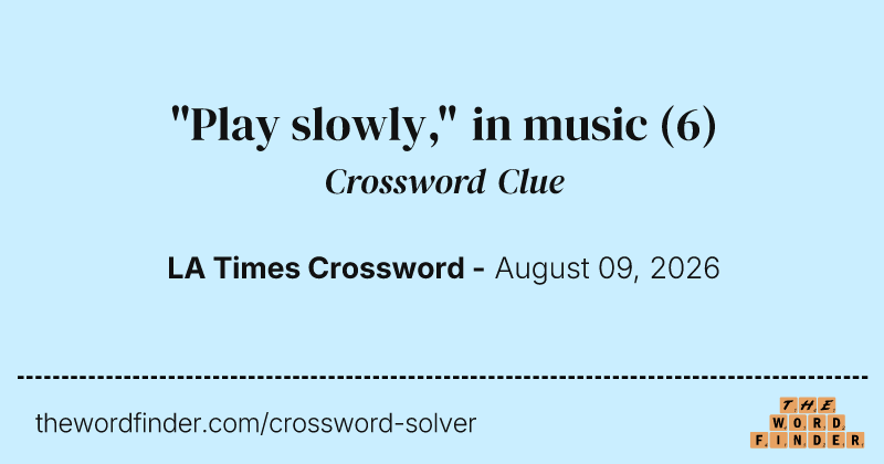 "Play slowly," in music crossword clue image