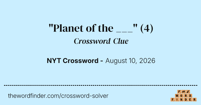 "Planet of the ___" crossword clue image