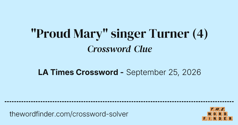 "Proud Mary" singer Turner crossword clue image