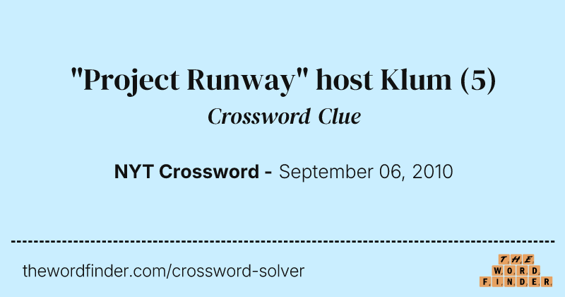 "Project Runway" host Klum crossword clue image