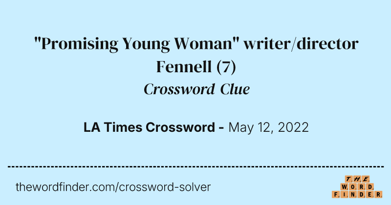 "Promising Young Woman" writer/director Fennell crossword clue image