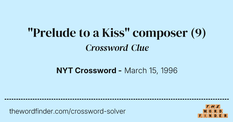 "Prelude to a Kiss" composer crossword clue image