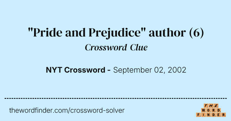 "Pride and Prejudice" author crossword clue image