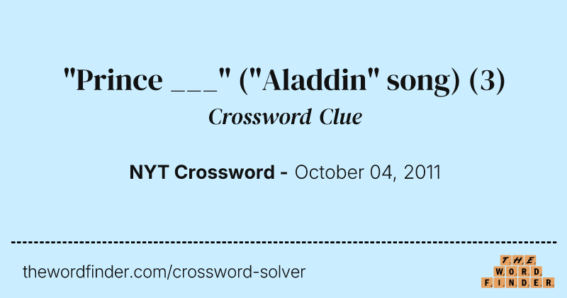 "Prince ___" ("Aladdin" song) crossword clue image