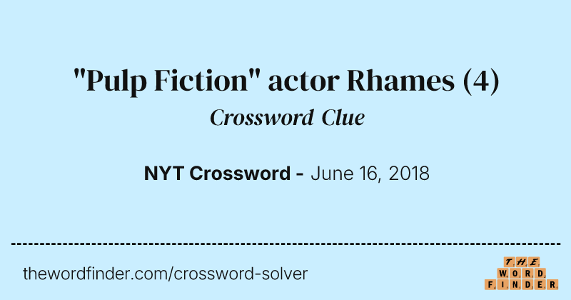 "Pulp Fiction" actor Rhames crossword clue image