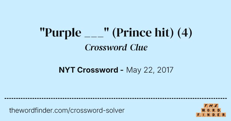 "Purple ___" (Prince hit) crossword clue image