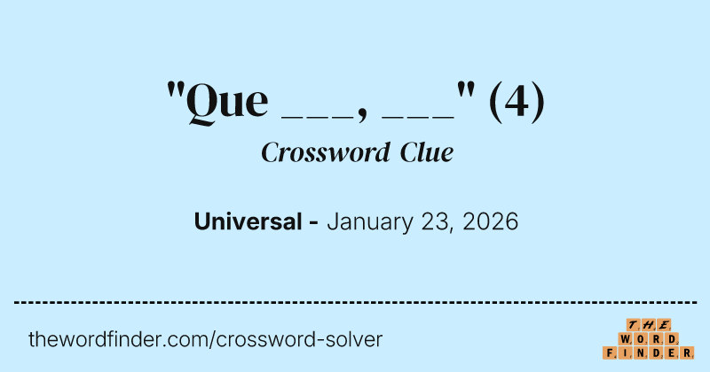 "Que ___, ___" crossword clue image