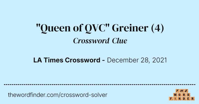 "Queen of QVC" Greiner crossword clue image