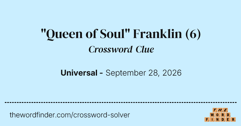 "Queen of Soul" Franklin crossword clue image