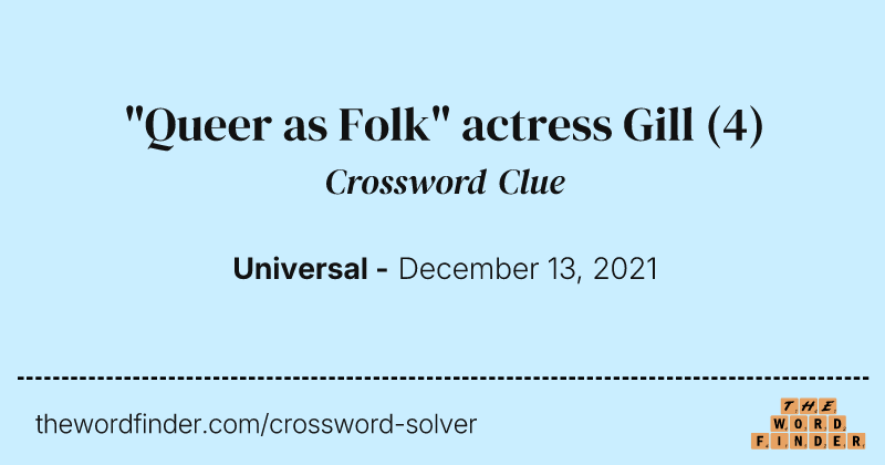 "Queer as Folk" actress Gill crossword clue image