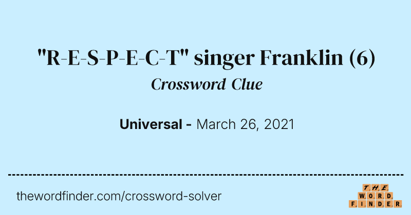 "R-E-S-P-E-C-T" singer Franklin crossword clue image
