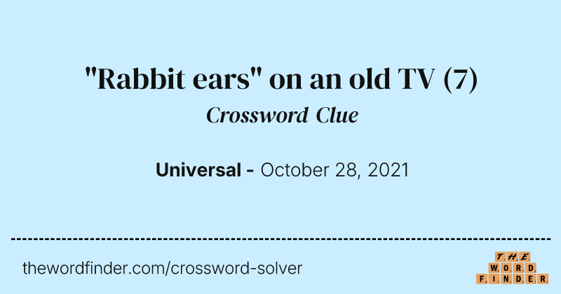 "Rabbit ears" on an old TV crossword clue image