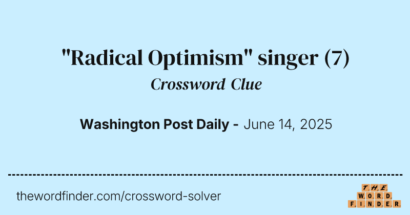 "Radical Optimism" singer crossword clue image