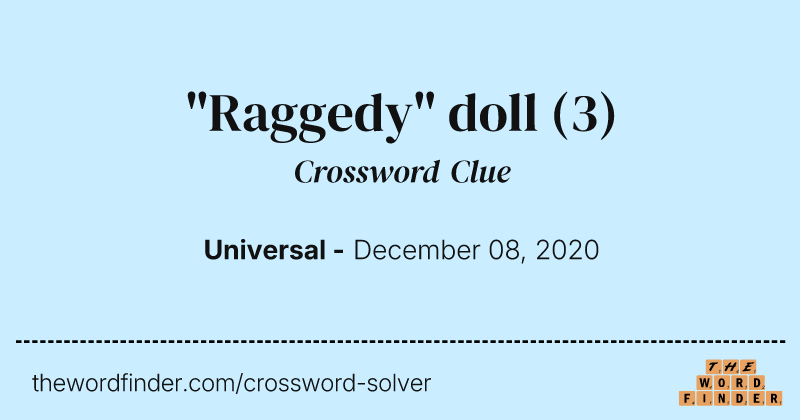 "Raggedy" doll crossword clue image