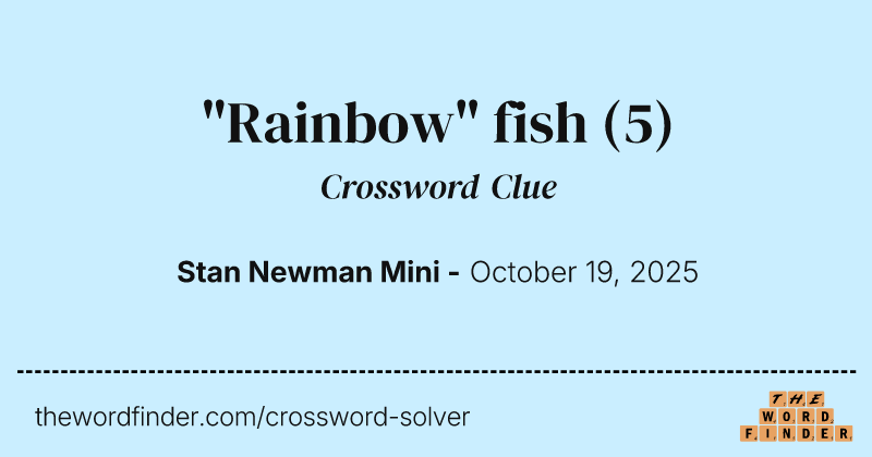 "Rainbow" fish crossword clue image
