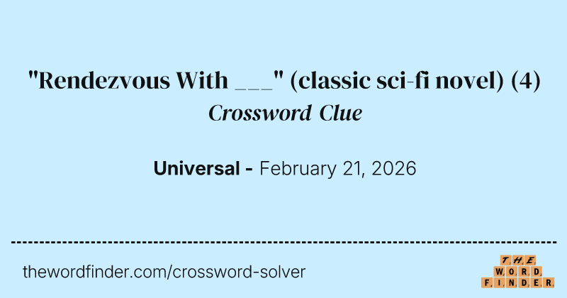 "Rendezvous With ___" (classic sci-fi novel) crossword clue image