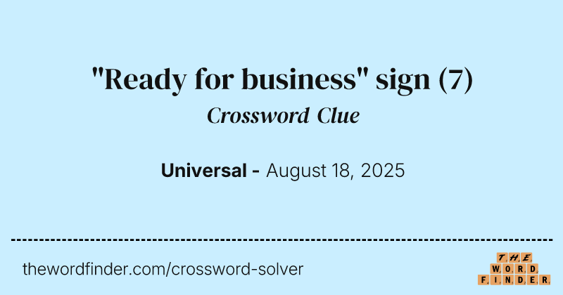 "Ready for business" sign crossword clue image
