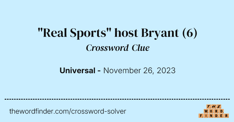"Real Sports" host Bryant crossword clue image