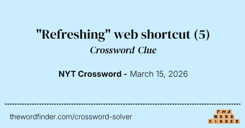 "Refreshing" web shortcut crossword clue image
