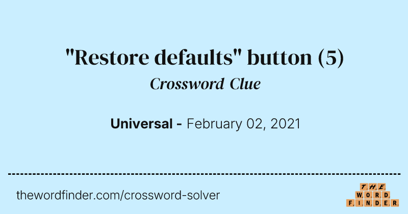 "Restore defaults" button crossword clue image