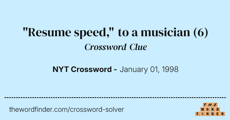 "Resume speed," to a musician crossword clue image
