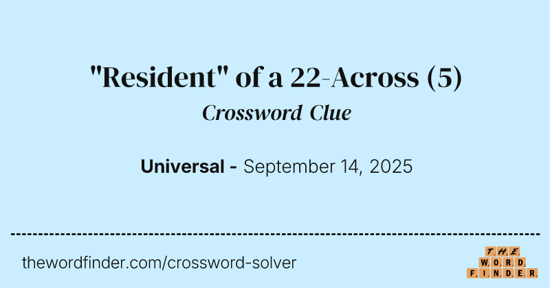 "Resident" of a 22-Across crossword clue image