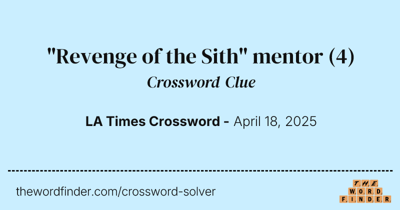 "Revenge of the Sith" mentor crossword clue image