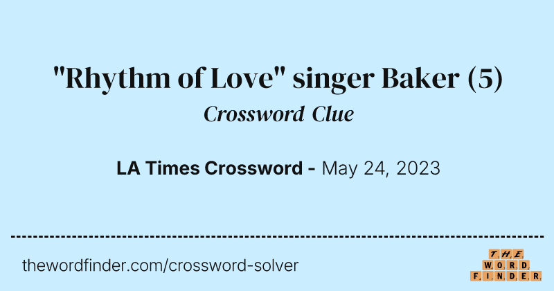 "Rhythm of Love" singer Baker crossword clue image