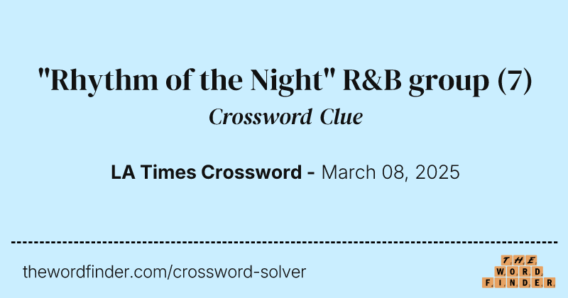 "Rhythm of the Night" R&B group crossword clue image