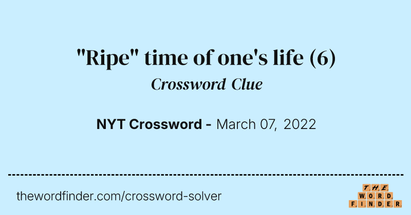 "Ripe" time of one's life crossword clue image