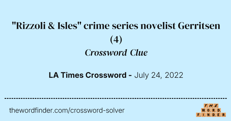 "Rizzoli & Isles" crime series novelist Gerritsen crossword clue image