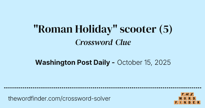 "Roman Holiday" scooter crossword clue image