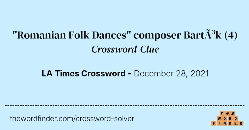 "Romanian Folk Dances" composer Bartók crossword clue image